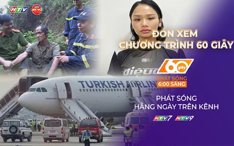 60 Giây 12/5/2026 | Máy bay của Thổ Nhĩ Kỳ bị cháy khi hạ cánh tại Nepal
