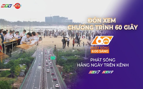 60 Giây ngày 4/5/2026 | TP. Hồ Chí Minh đạt doanh thu 8.700 tỷ đồng từ du lịch kỳ nghỉ lễ