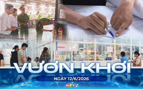 Vươn khơi - Ngày 12/6/2026 | Từ 1/7/2026: Nhiều quyền lợi bảo hiểm y tế được nâng cao