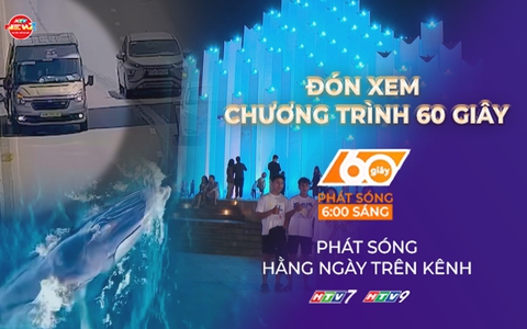 60 Giây Sáng ngày 14/6/2026 | Vũng Tàu tăng cường dịch vụ đêm để hút khách
