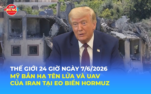 Tin Thế giới 24 Giờ ngày 7/6/2026 | Mỹ bắn hạ tên lửa và UAV của Iran tại eo biển Hormuz