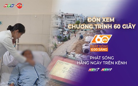 60 Giây Sáng ngày 10/7/2026 | TP. Hồ Chí Minh tiếp nhận kỷ vật chiến tranh và hồ sơ liệt sĩ
