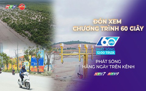 60 Giây Trưa ngày 27/7/2026 | TP. Hồ Chí Minh: Mở rộng đường Tố Hữu lên 7 làn xe để tăng kết nối Thủ Thiêm
