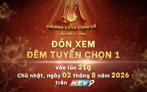 Chuông vàng vọng cổ 2026: Giới thiệu đêm Tuyển chọn 1