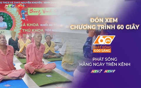 60 Giây Sáng ngày 4/7/2026 | Lớp học yoga đặc biệt tại Bệnh viện Chợ Rẫy