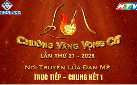 Trực tiếp: Chung kết 1 - Chuông vàng vọng cổ 2026