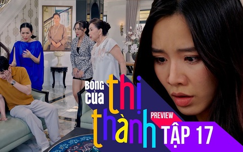 Giới thiệu tập 17 - Phim "Bóng của thị thành"