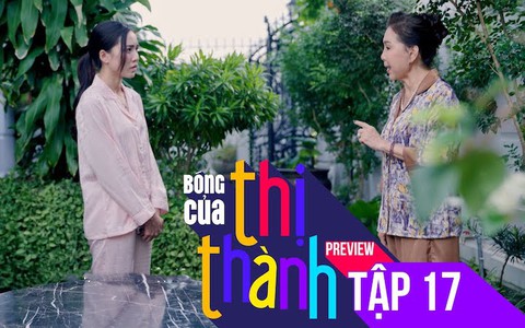 Giới thiệu tập 18 - Phim "Bóng của thị thành"
