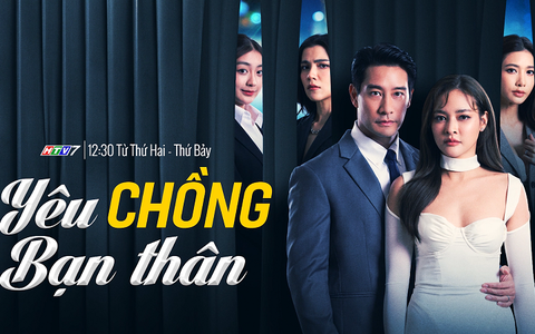 Kịch tính với phim "Yêu chồng bạn thân"