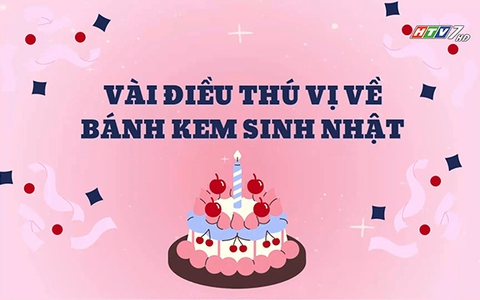 Vài điều thú vị về bánh kem sinh nhật