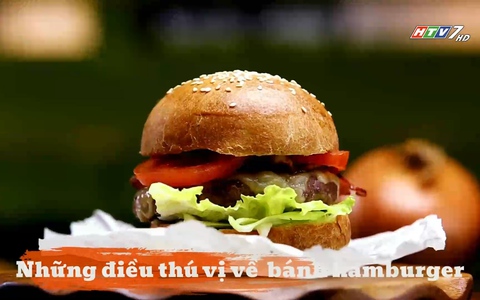 Những điều thú vị về bánh hamburger