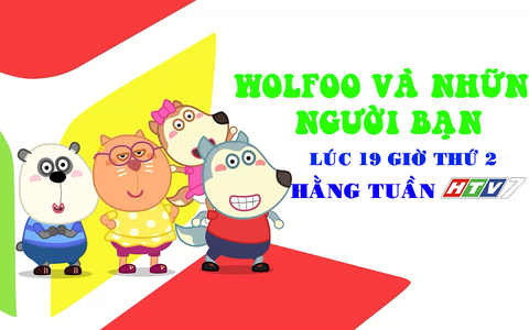 Giới thiệu phim hoạt hình "Wolfoo và những người bạn"