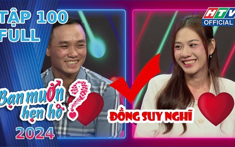 Bạn muốn hẹn hò 2024 - Tập 100