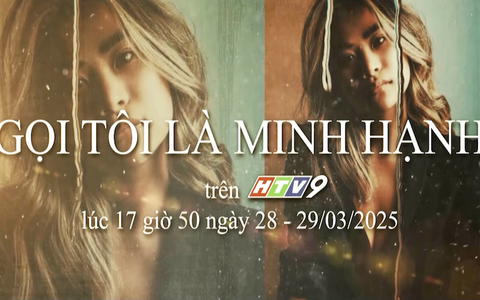 Giới thiệu phim tài liệu "Gọi tôi là Minh Hạnh"