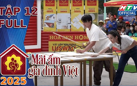 Mái ấm gia đình Việt 2025 - Tập 12