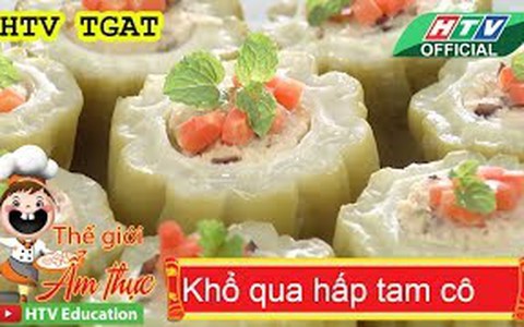 Món ngon mỗi ngày: Khổ qua hấp tam cô