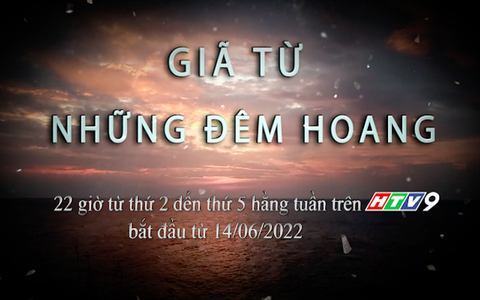 Giới thiệu phim "Giã từ những đêm hoang"