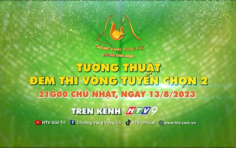 Tường thuật đêm thi vòng Tuyển chọn 2