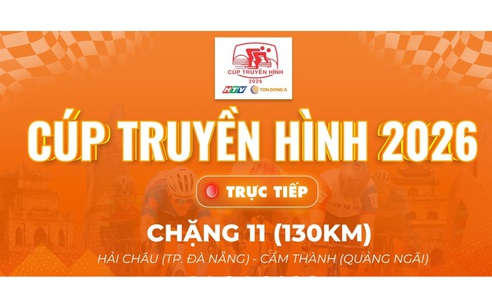 Link xem trực tiếp Cúp Truyền hình 2026 | Chặng 11:  Đà Nẵng - Quảng Ngãi 130km (14/4)