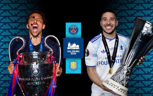 PSG và Aston Villa tranh Siêu cúp Châu Âu