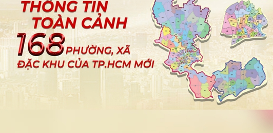 Tra cứu nhanh 168 phường, xã, đặc khu TP.HCM mới