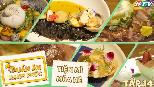 Quán ăn hạnh phúc - Tập 14: Thanh mát các món với Tiệm mì Mùa Hè