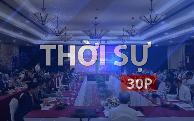 Thời sự 30P sáng (8/5/2026): Đối thoại Doanh nghiệp và Chính quyền TP. Hồ Chí Minh