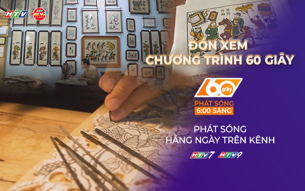60 Giây ngày 10/12/2025 | UNESCO vinh danh nghề làm tranh dân gian Đông Hồ của Việt Nam