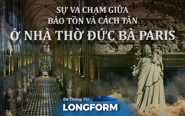 Sự va chạm giữa bảo tồn và cách tân ở Nhà thờ Đức Bà Paris