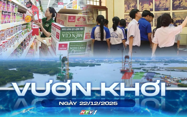 Vươn khơi - Ngày 22/12/2025 | TP. Hồ Chí Minh sẽ lập khu thương mại tự do Cái Mép Hạ