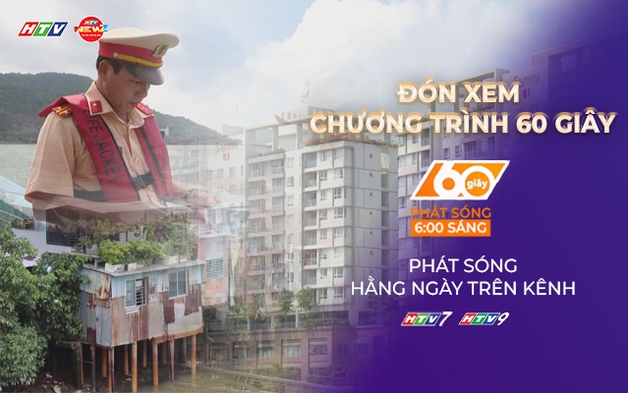 60 Giây ngày 18/1/2026 | TP. Hồ Chí Minh: Vi phạm liên quan ma túy trên đường thủy giảm
