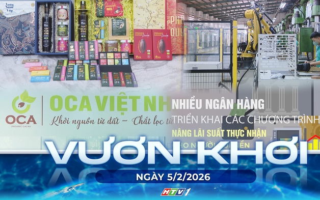 Vươn khơi - Ngày 5/2/2026 | Lãi suất huy động tăng mạnh, nhiều ngân hàng vượt mốc 7%/năm
