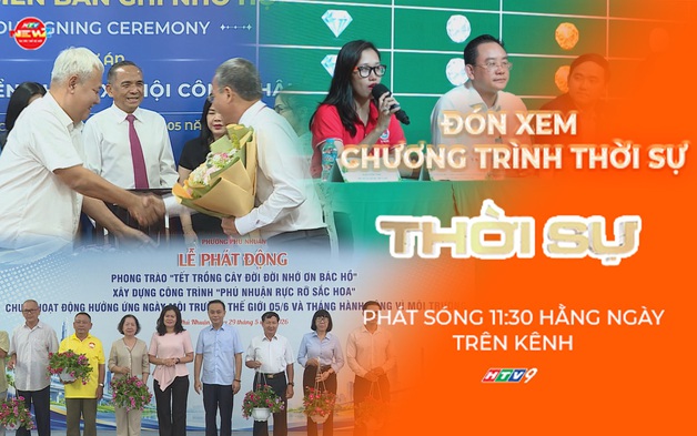 Thời sự trưa HTV ngày 30/5/2026 | Doanh nhân trẻ dành 6 tỷ đồng chăm lo người dân tỉnh Cà Mau