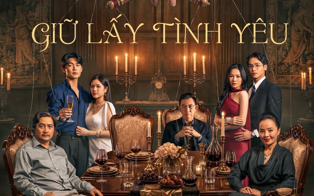 Giữ lấy tình yêu: Mỗi số phận trước vòng xoáy tiền tài và bí mật gia tộc