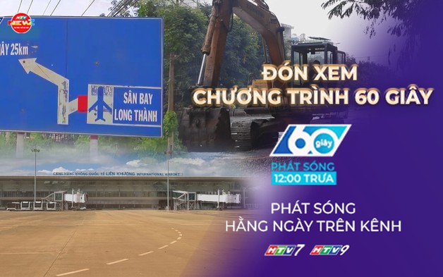 60 Giây Trưa ngày 15/8/2026 | Diện mạo sân bay Liên Khương sau khi nâng cấp hơn 1.000 tỉ đồng