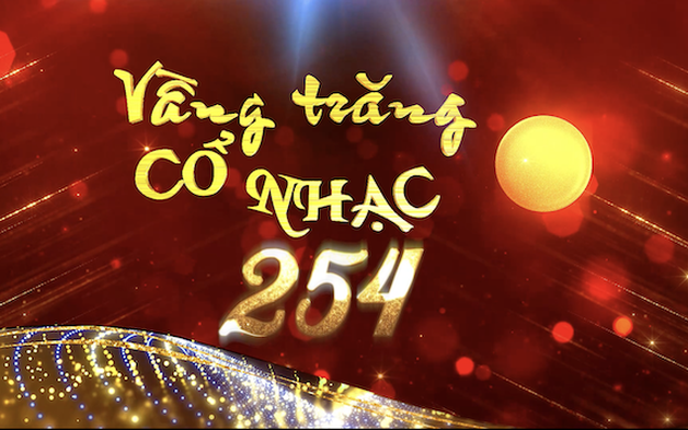 Trailer Vầng trăng cổ nhạc lần thứ 254