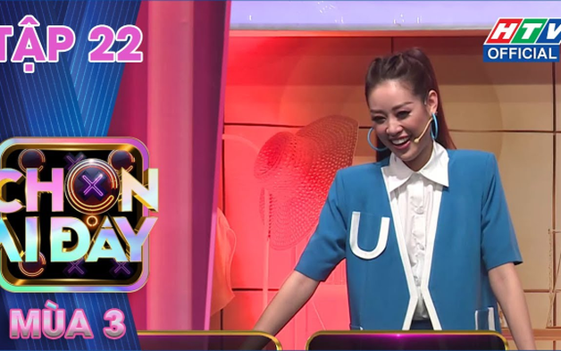 Chọn ai đây - Mùa 3 - Tập 22