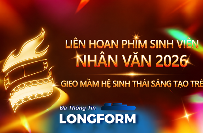 Liên hoan phim Sinh viên Nhân văn 2026: Gieo mầm hệ sinh thái sáng tạo trẻ