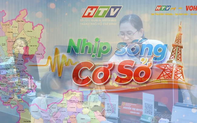 Nhịp sống cơ sở: TP. Hồ Chí Minh vận hành hiệu quả chính quyền 2 cấp