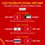 VCK Futsal Châu Á 2026: Đội tuyển Việt Nam sẵn sàng cho trận ra quân