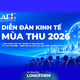 Diễn đàn Kinh tế Mùa thu 2026 - Sự hội tụ của các cực tăng trưởng mới toàn cầu