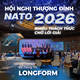 NRTG: Hội nghị thượng đỉnh NATO 2026 - Củng cố liên minh giữa nhiều biến động