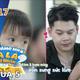 "Mẹ vắng nhà, ba là siêu nhân" Mùa 5 | Tập 17: Tuyệt chiêu dạy con kiềm chế cảm xúc và ứng phó người lạ