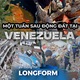 NRTG: Venezuela sau một tuần động đất - Từ cứu hộ khẩn cấp đến tái thiết sau thảm họa